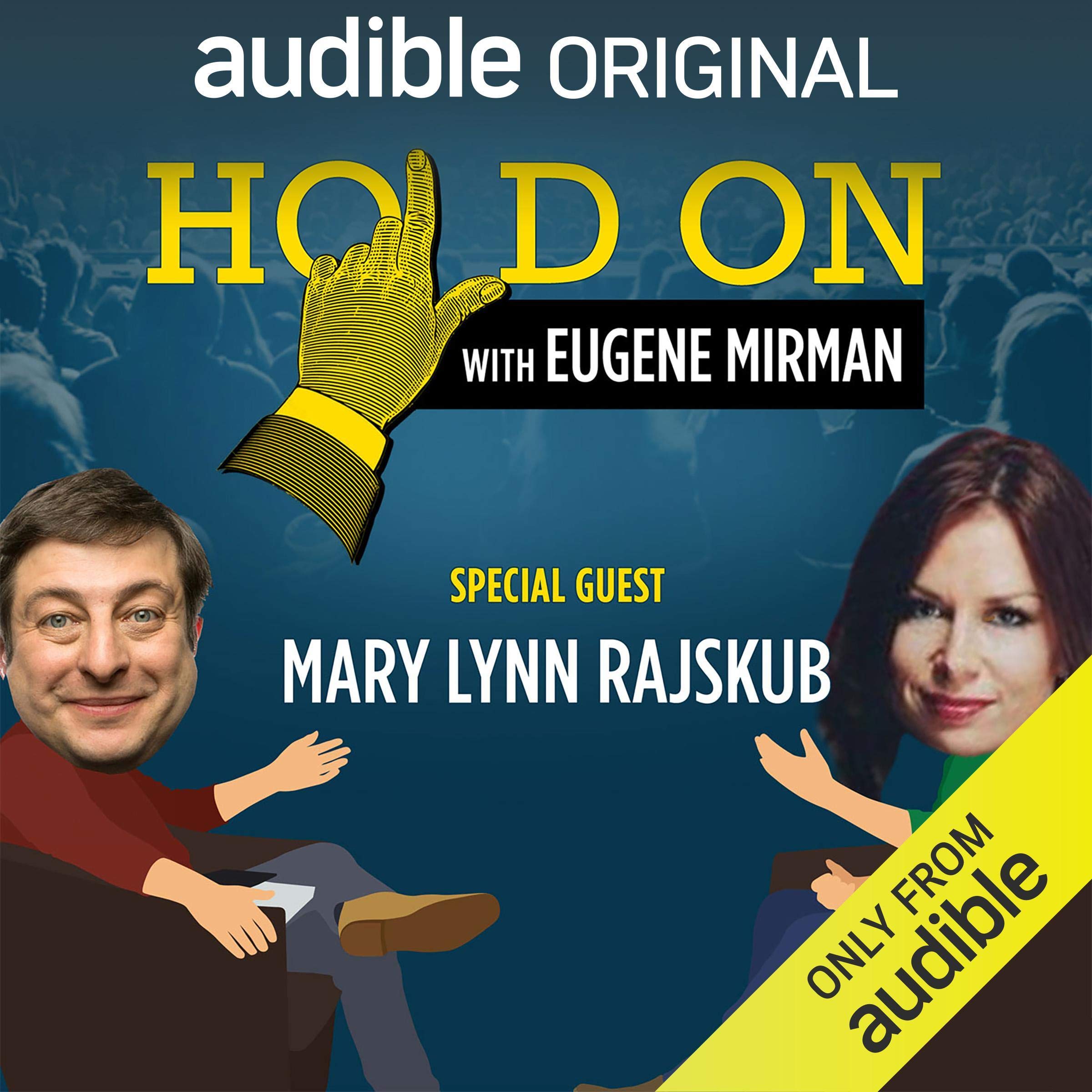 Ep. 18: Just for Laughs Festival: Mary Lynn Rajskub (Hold On with Eugene Mirman)