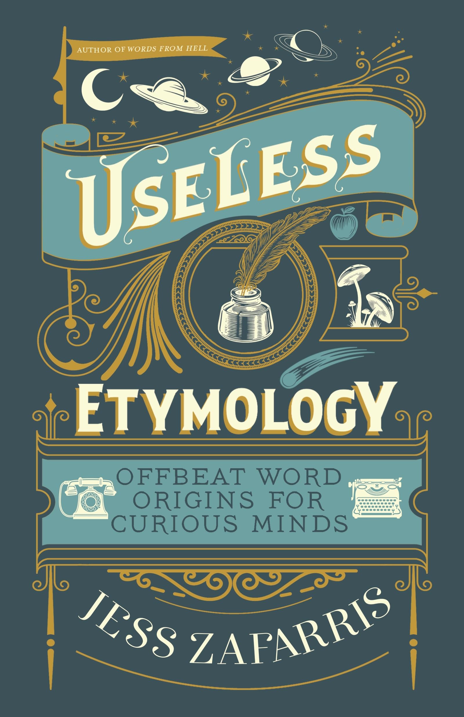 Useless Etymology: Offbeat Word Origins for Curious Minds