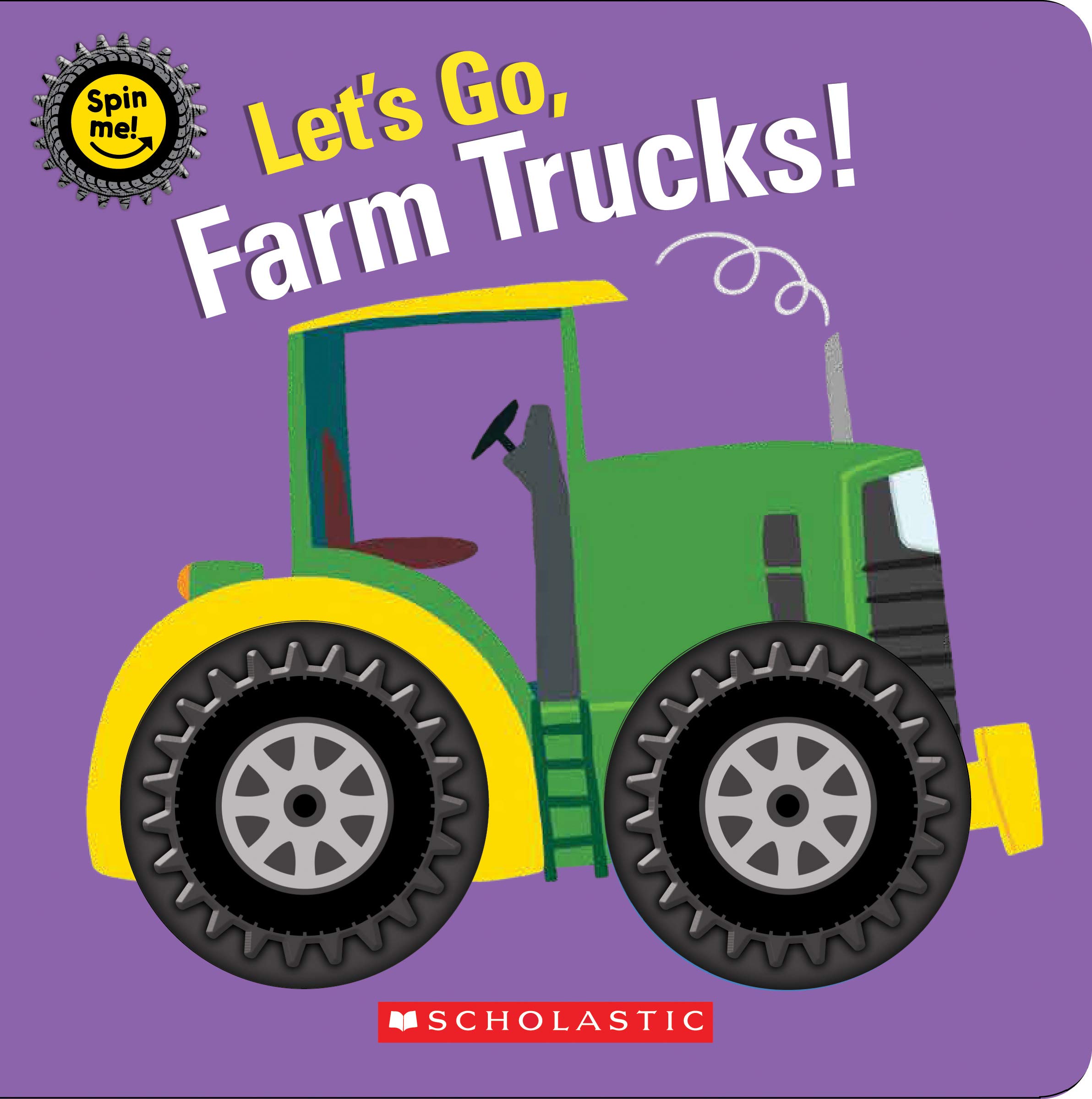Cover of Let's Go, Farm Trucks! (Spin Me!)