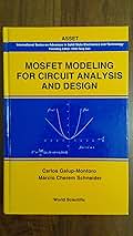Mosfet Modeling for Circuit Analysis And Design (International Series on Advances in Solid State Electronics and Technology) [ハードカバー] Galup-Montoro， Carlos; Schneider， Marcio Cherem MOSFET MODELING FOR CIRCUIT ANALYSIS AND DESIGN