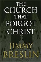 The Church That Forgot Christ
