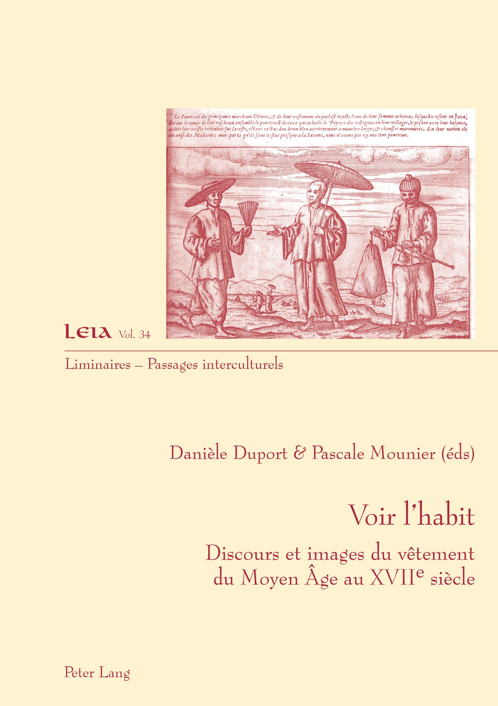Voir l’habit beau livre broché sur l'iconographie vestimentaire et les traités de mode anciens