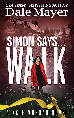 Simon Says... Walk (Kate Morgan Thrillers Book 6)