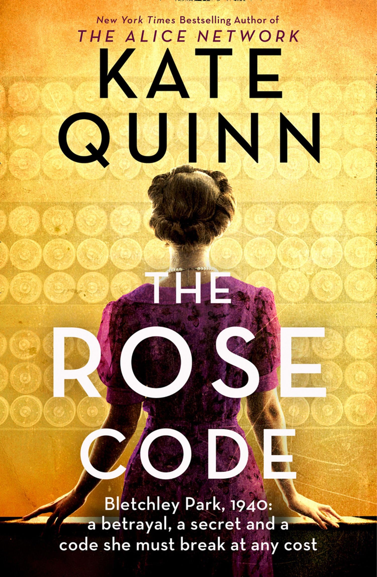 The Rose Code: the most thrilling WW2 historical Bletchley Park novel of 2021 from the bestselling author Paperback – 31 March 2021