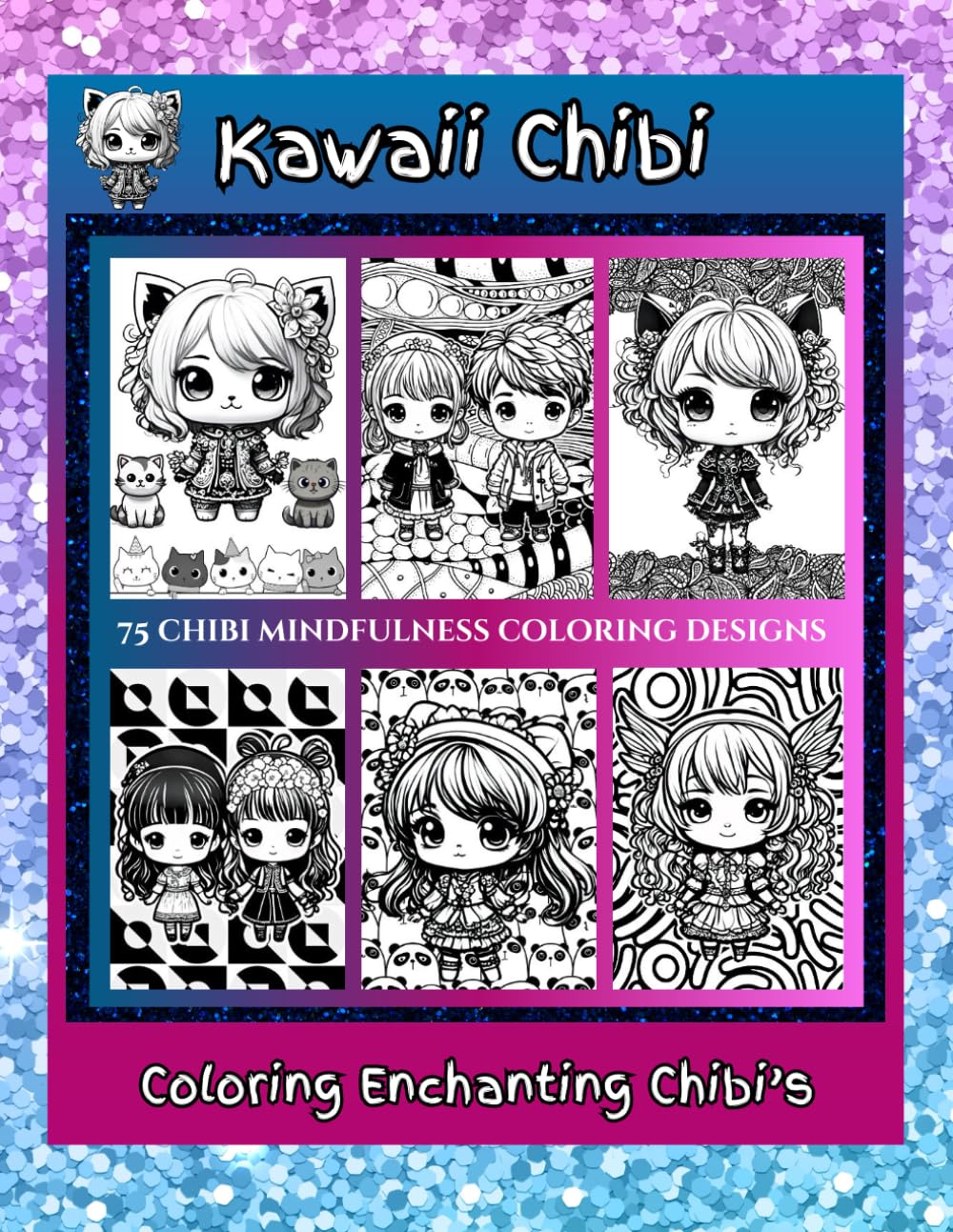Kawaii Chibi Coloring Book: Coloring Enchanting Chibi Marvels (Whimsical Worlds)