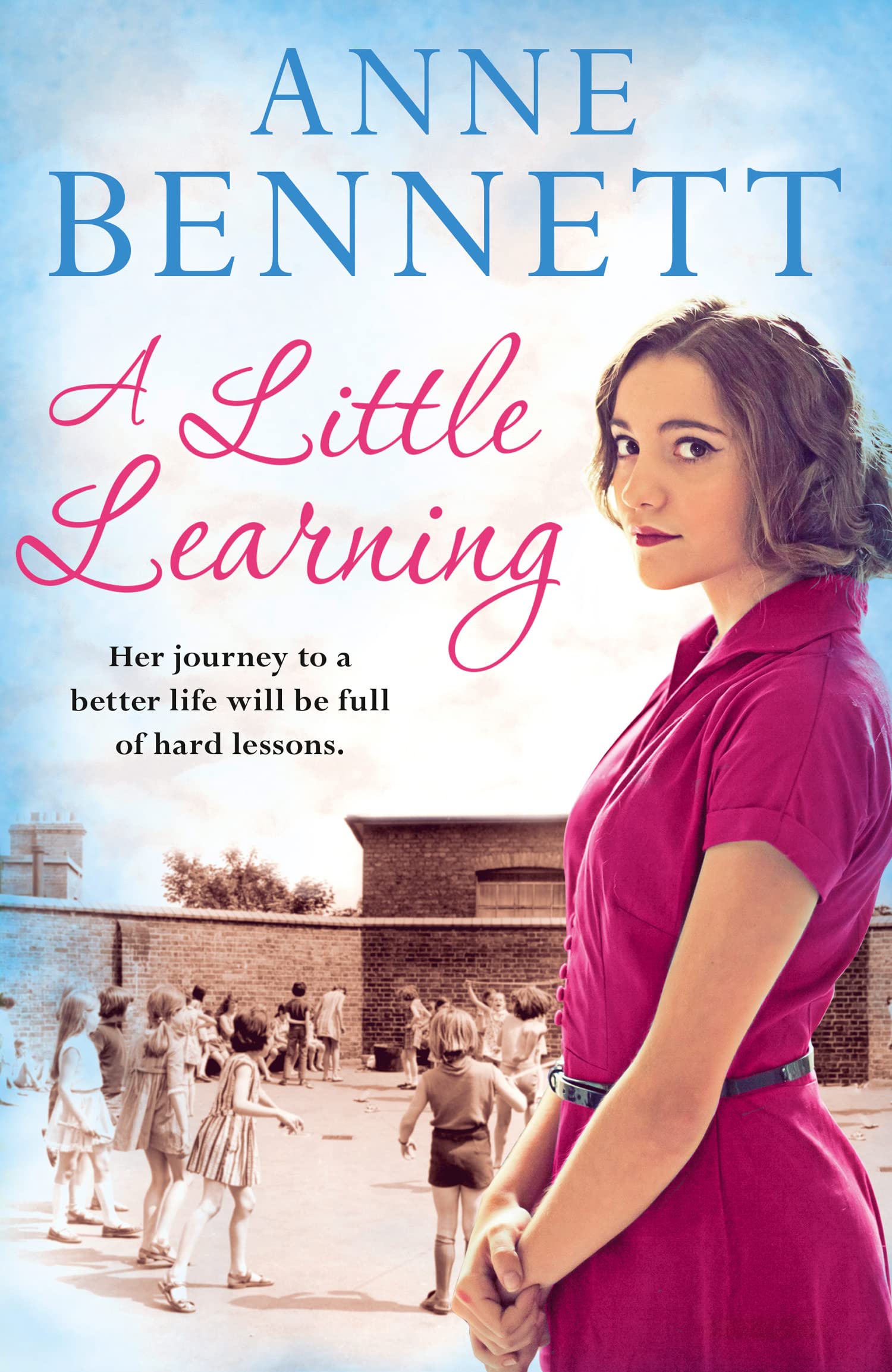 A LITTLE LEARNING: An Uplifting Historical Family Saga of Ambition and Forbidden Love