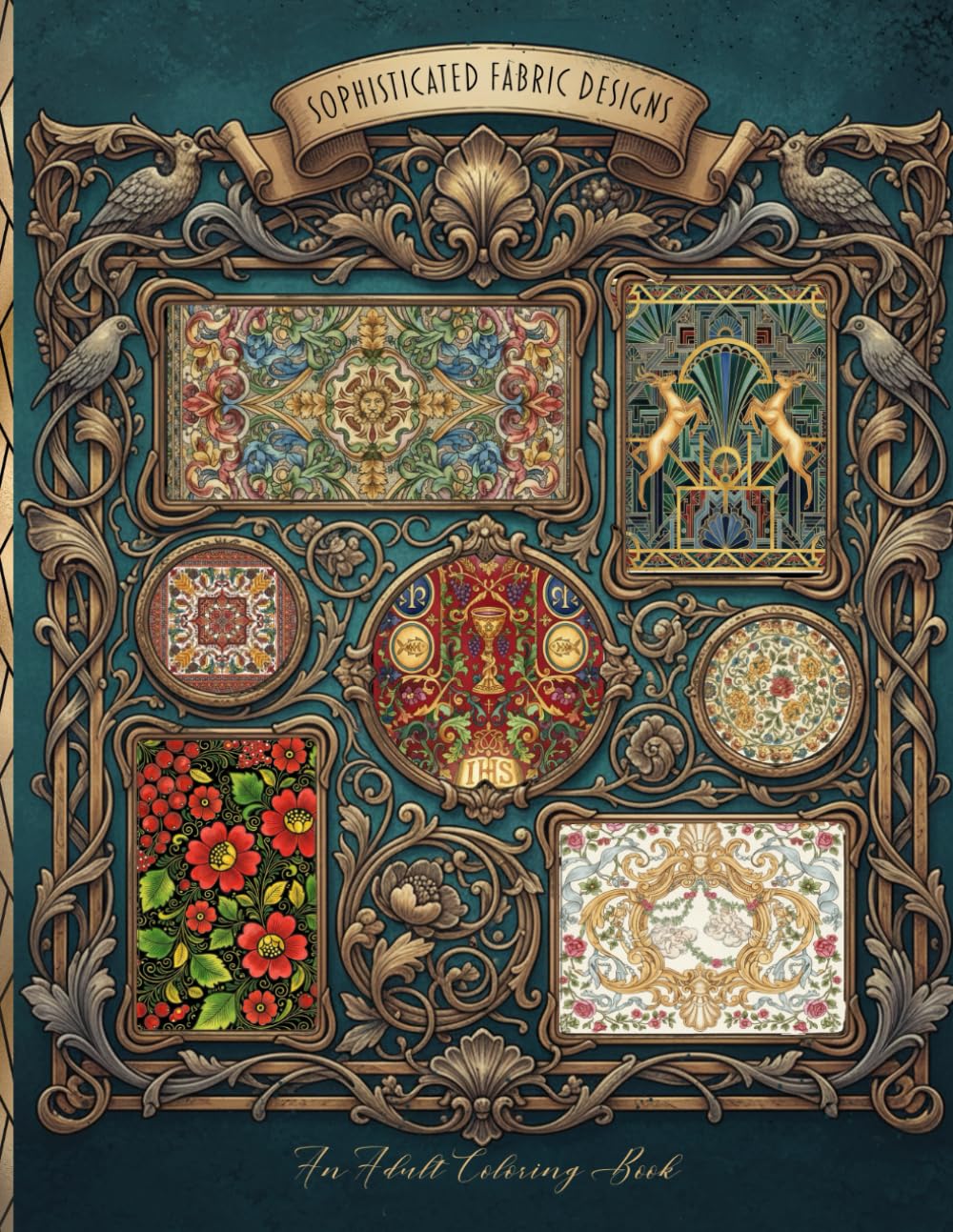 Sophisticated Fabric Design: An Adult Coloring Book (Sophisticated Coloring Books)