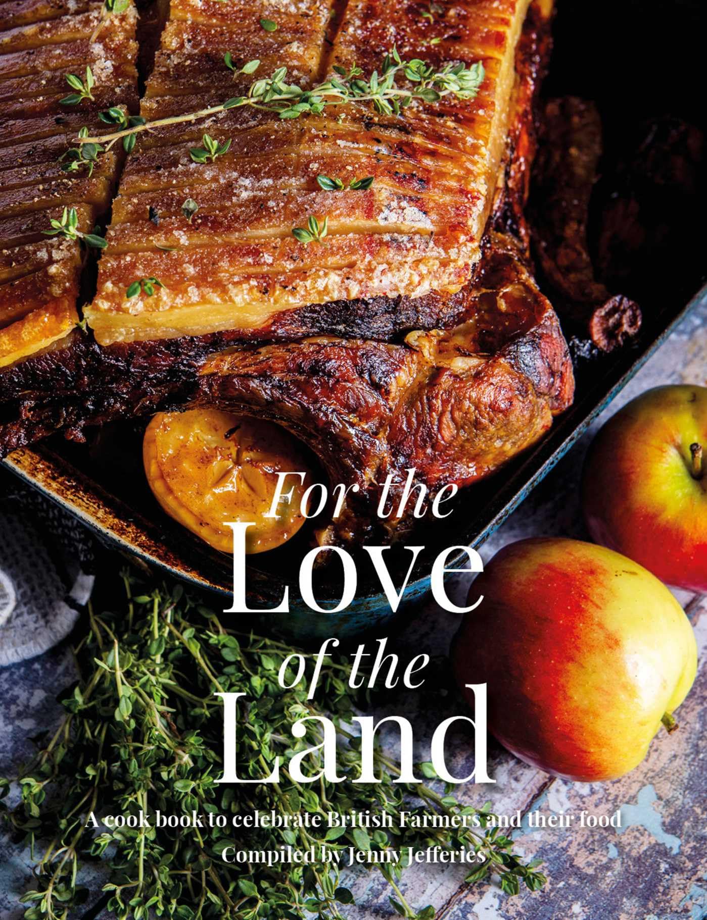 For the Love of the Land by Jenny Jefferies (Hardback Book)