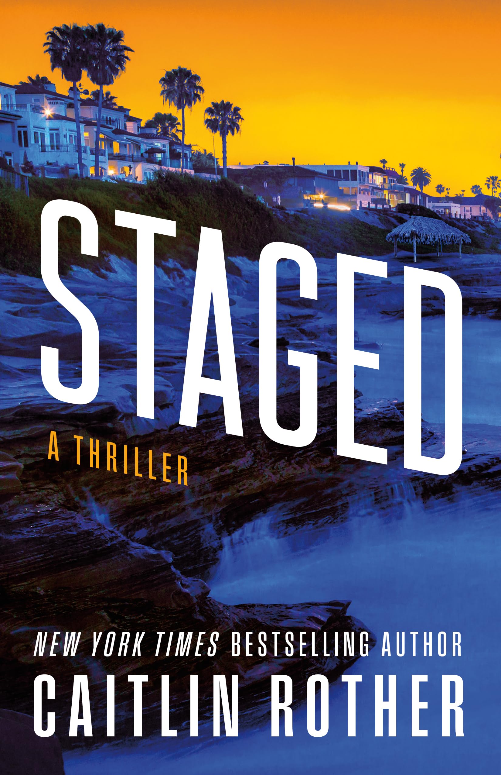 Staged : A Thriller
