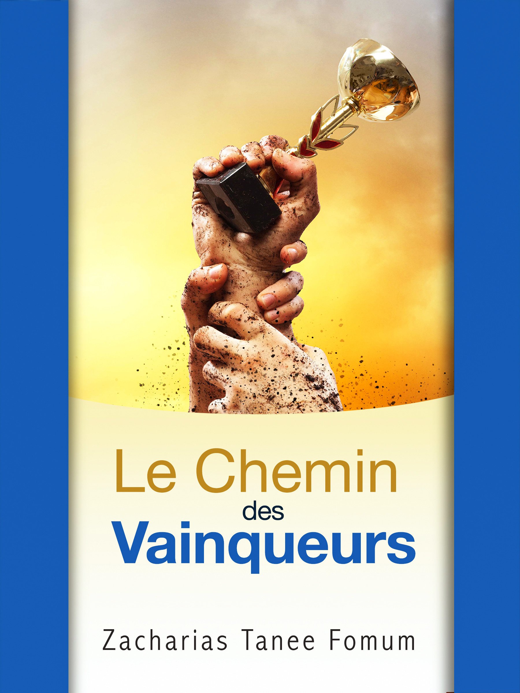Le chemin des vainqueurs (Le Chemin Chrétien t. 11) (French Edition)