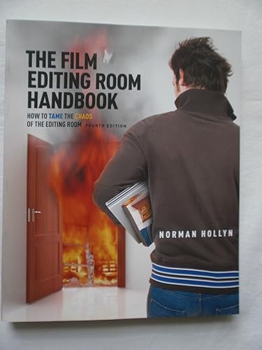 The Film Editing Room Handbook: How to Tame the Chaos of the Editing Room