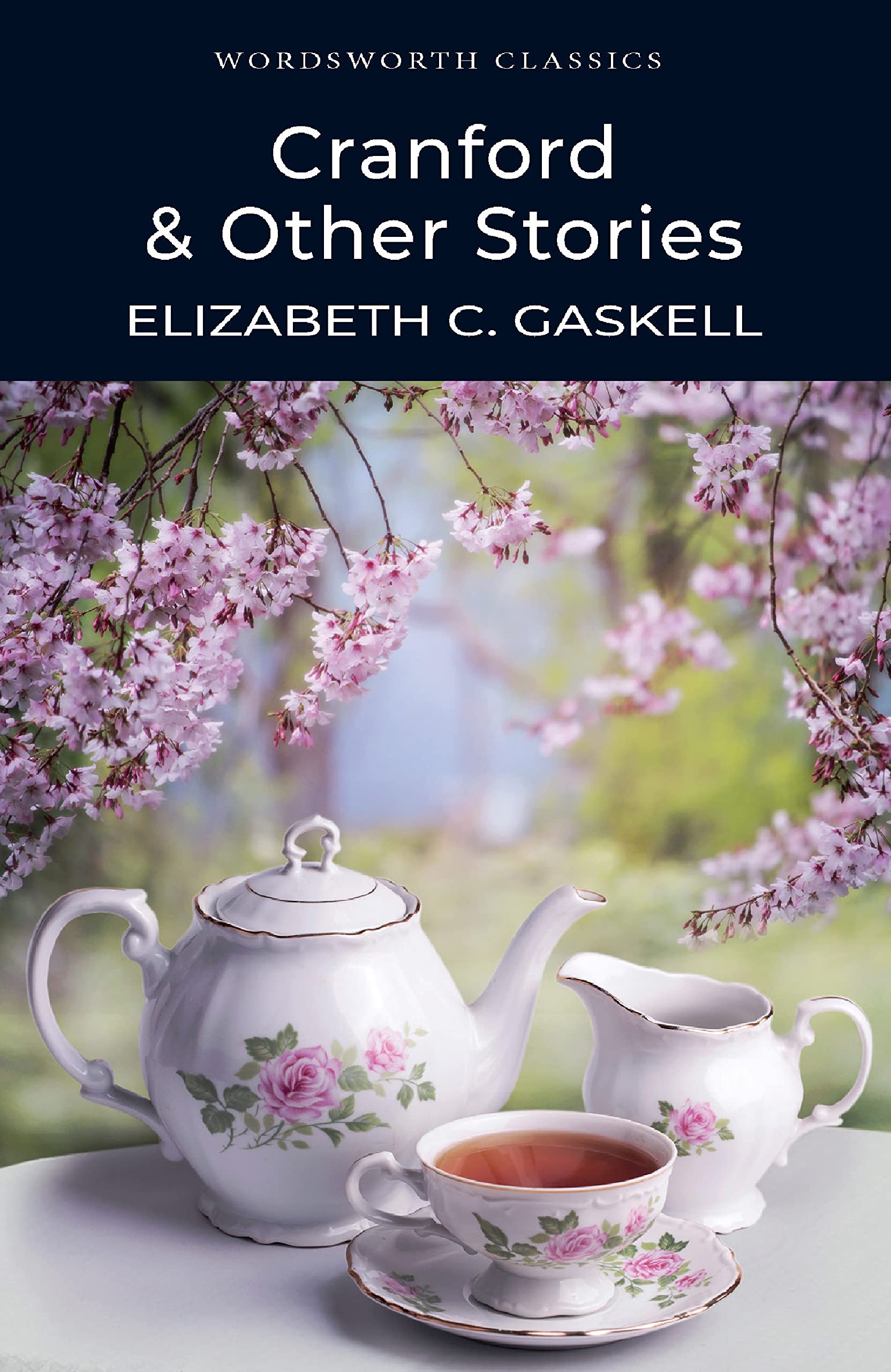 Cranford & Selected Short Stories Wordsworth Classics