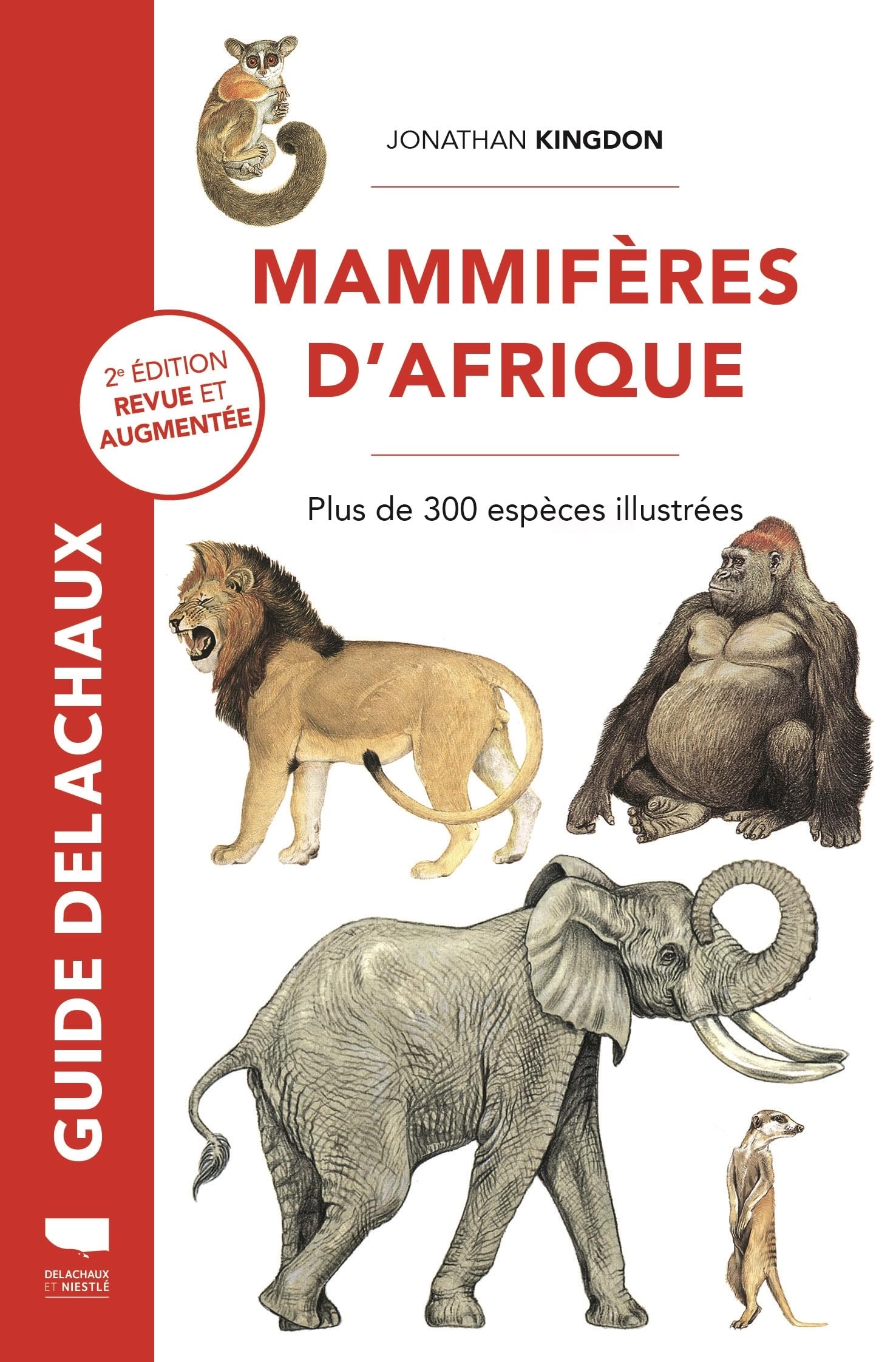 Mammifères d'Afrique: Plus de 300 espèces illustrées
