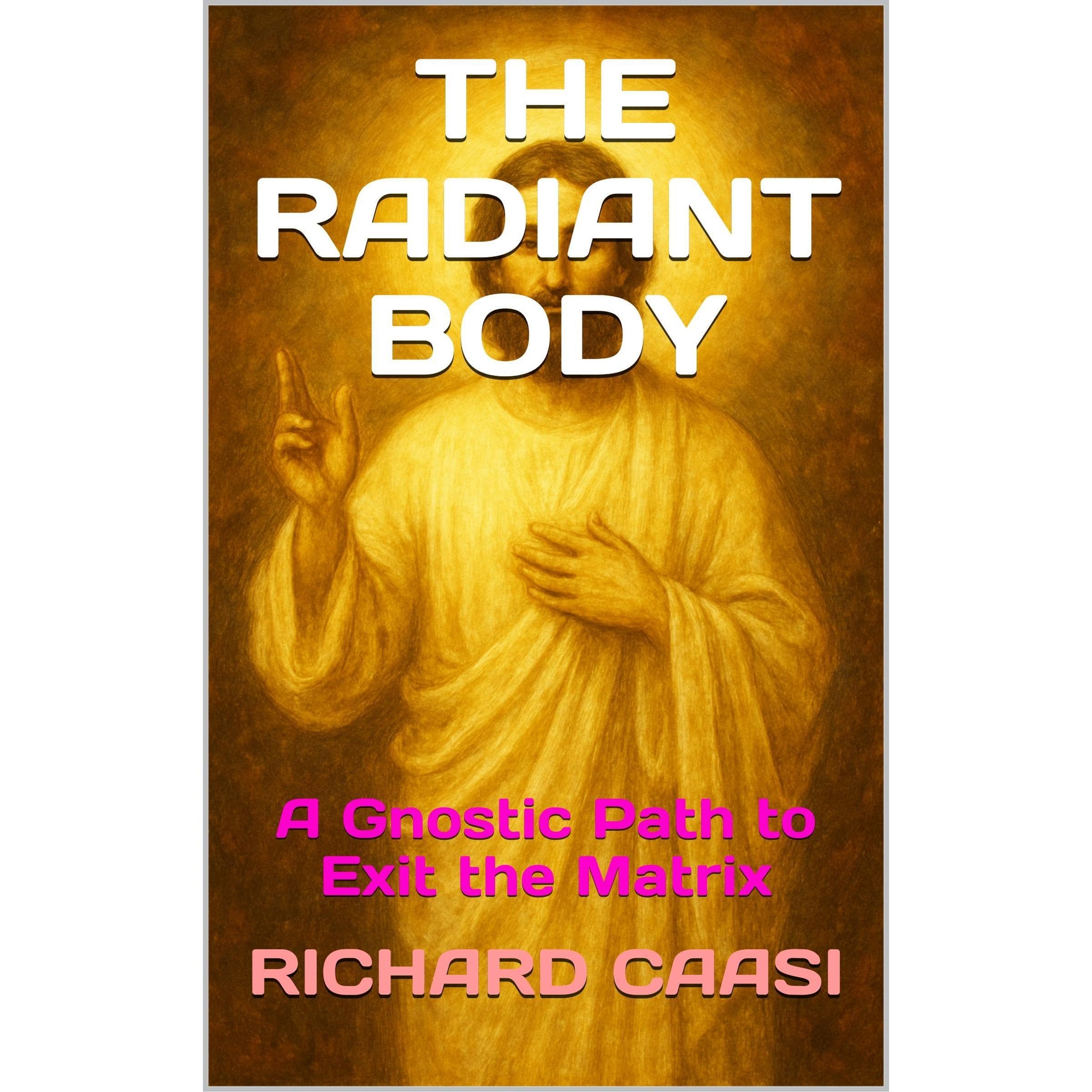 THE RADIANT BODY