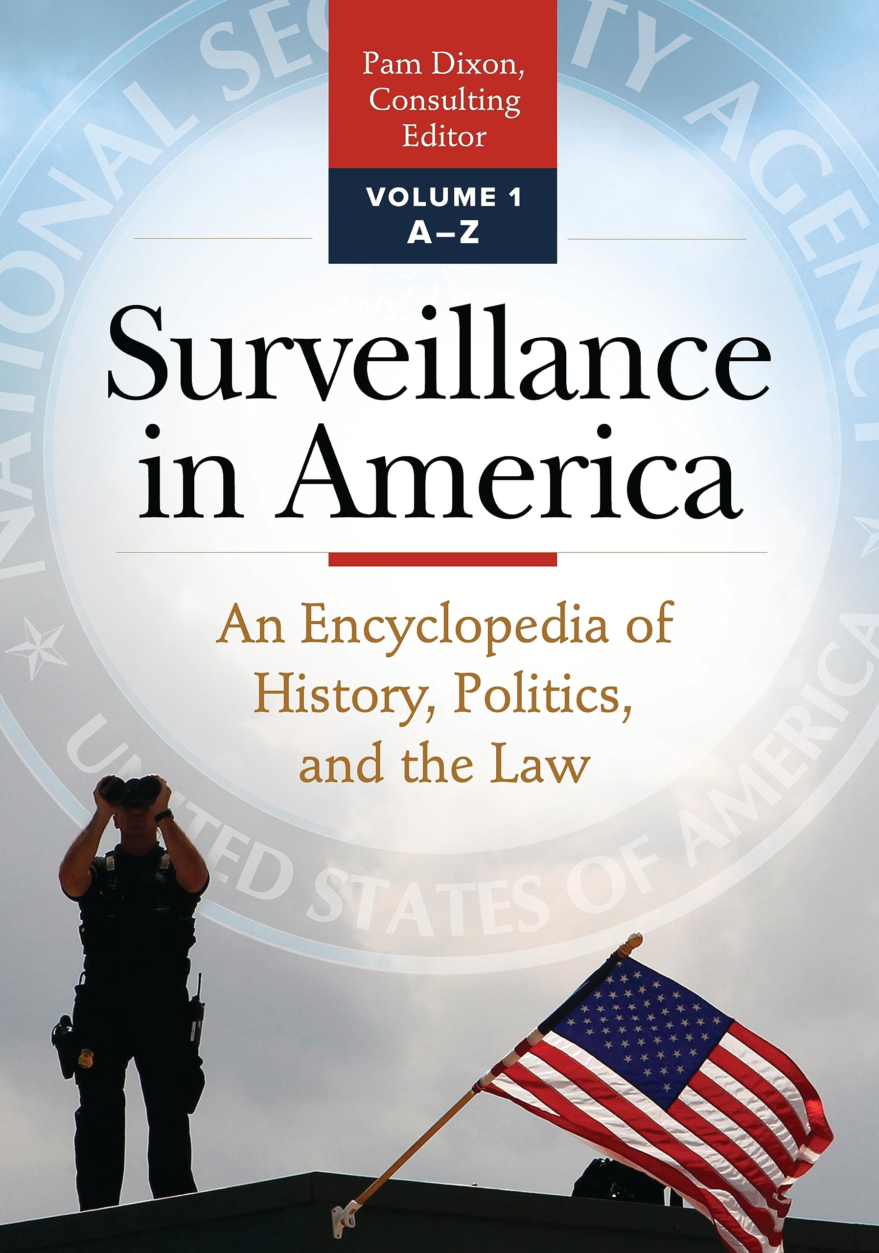 Surveillance in America décryptage complet du droit et de l'histoire politique us