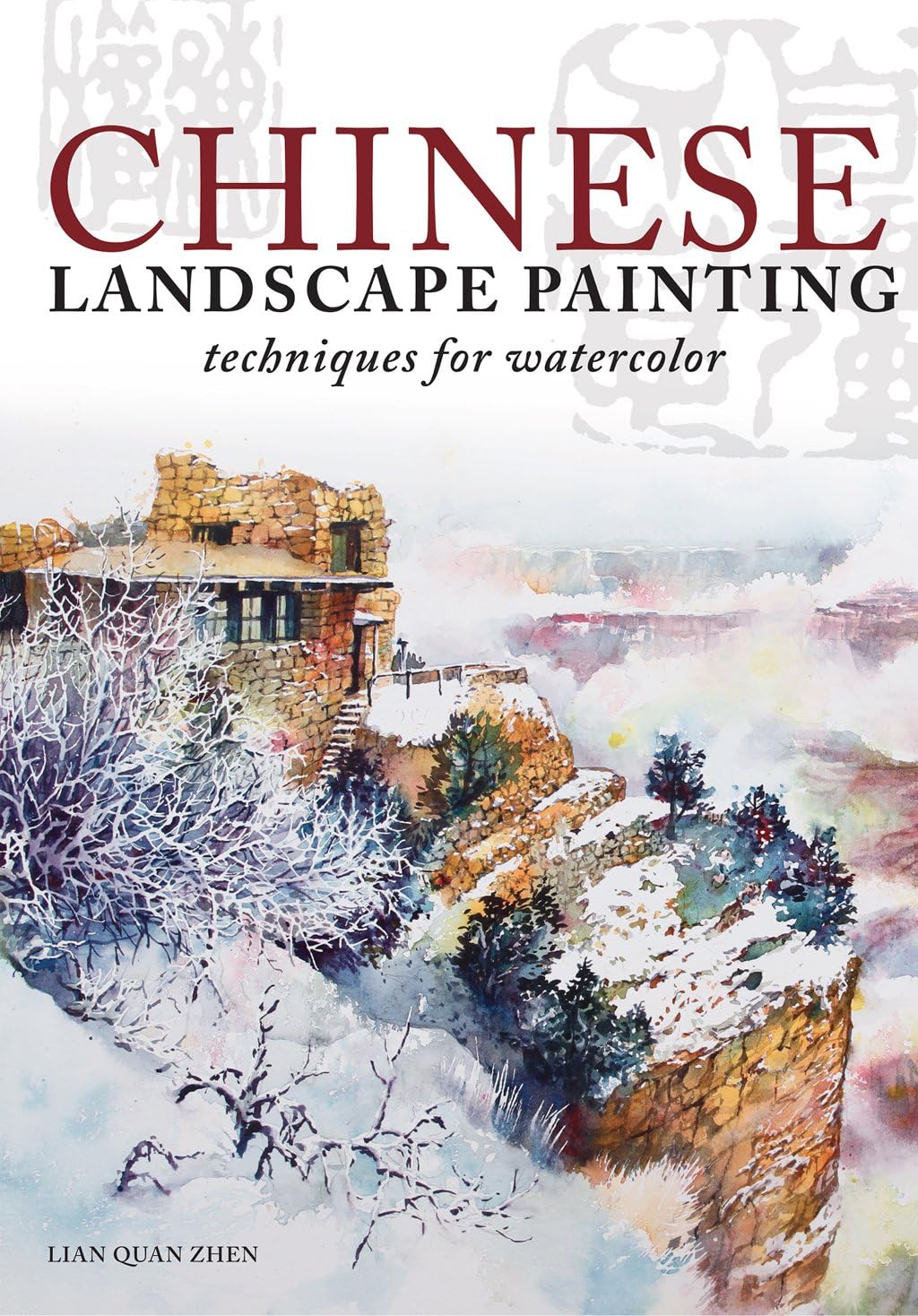 Chinese Landscape Painting: Techniques for Watercolor Hardcover – 27 Sept. 2013