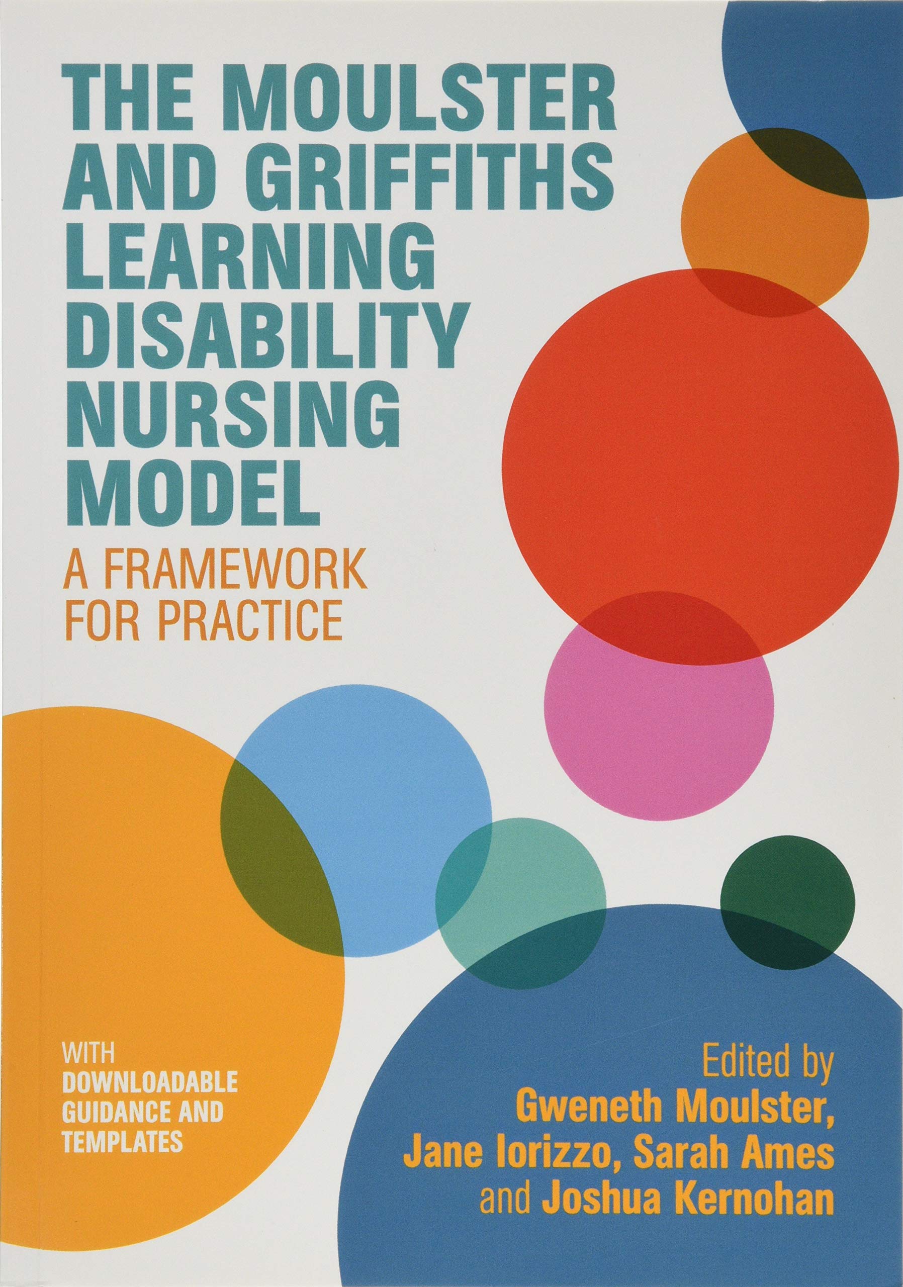 The Moulster and Griffiths Learning Disability Nursing Model: A Framework for Practice