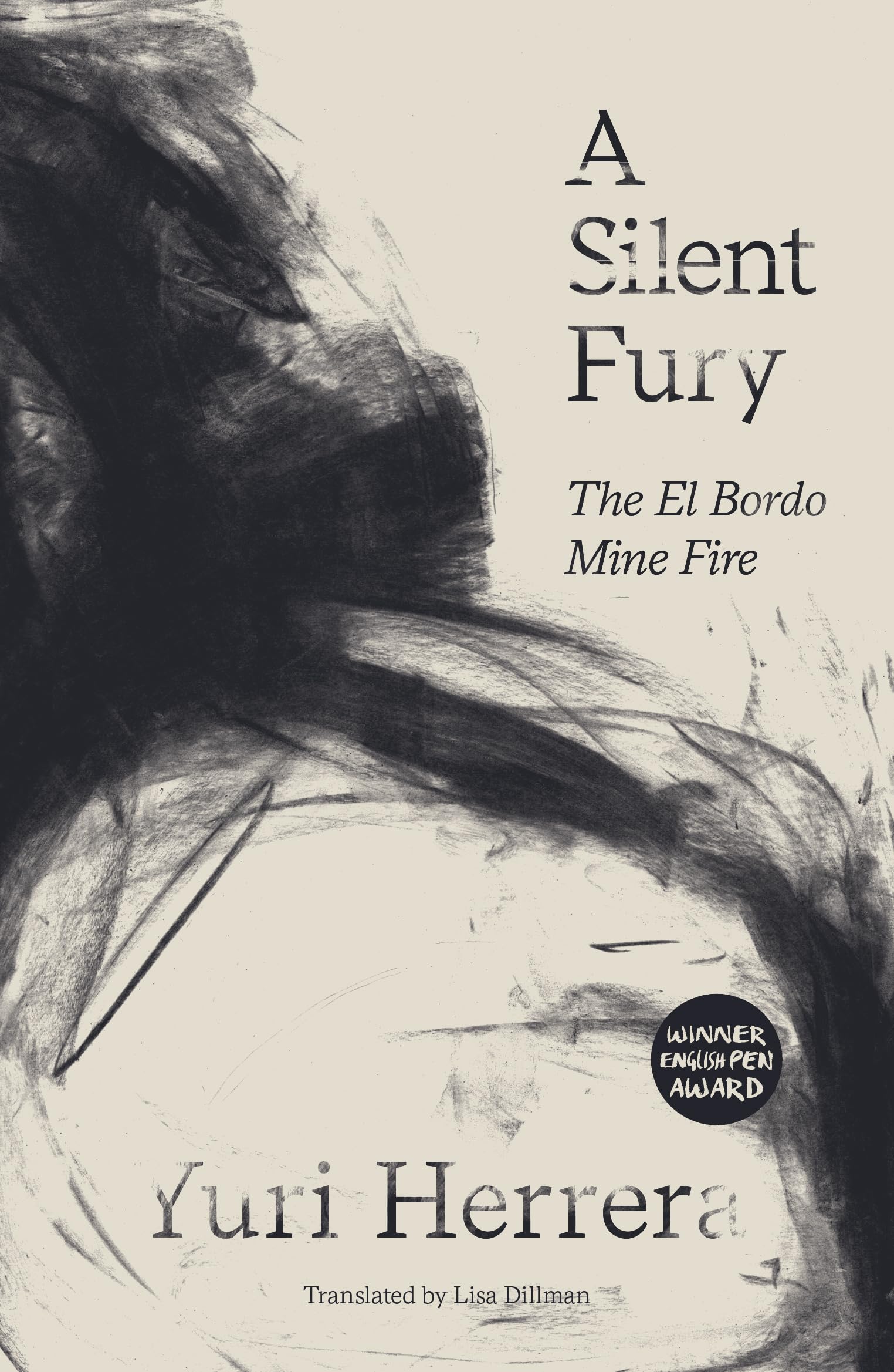 Silent Fury The El Bordo Mine Fire by Yuri Herrera (Paperback Book)