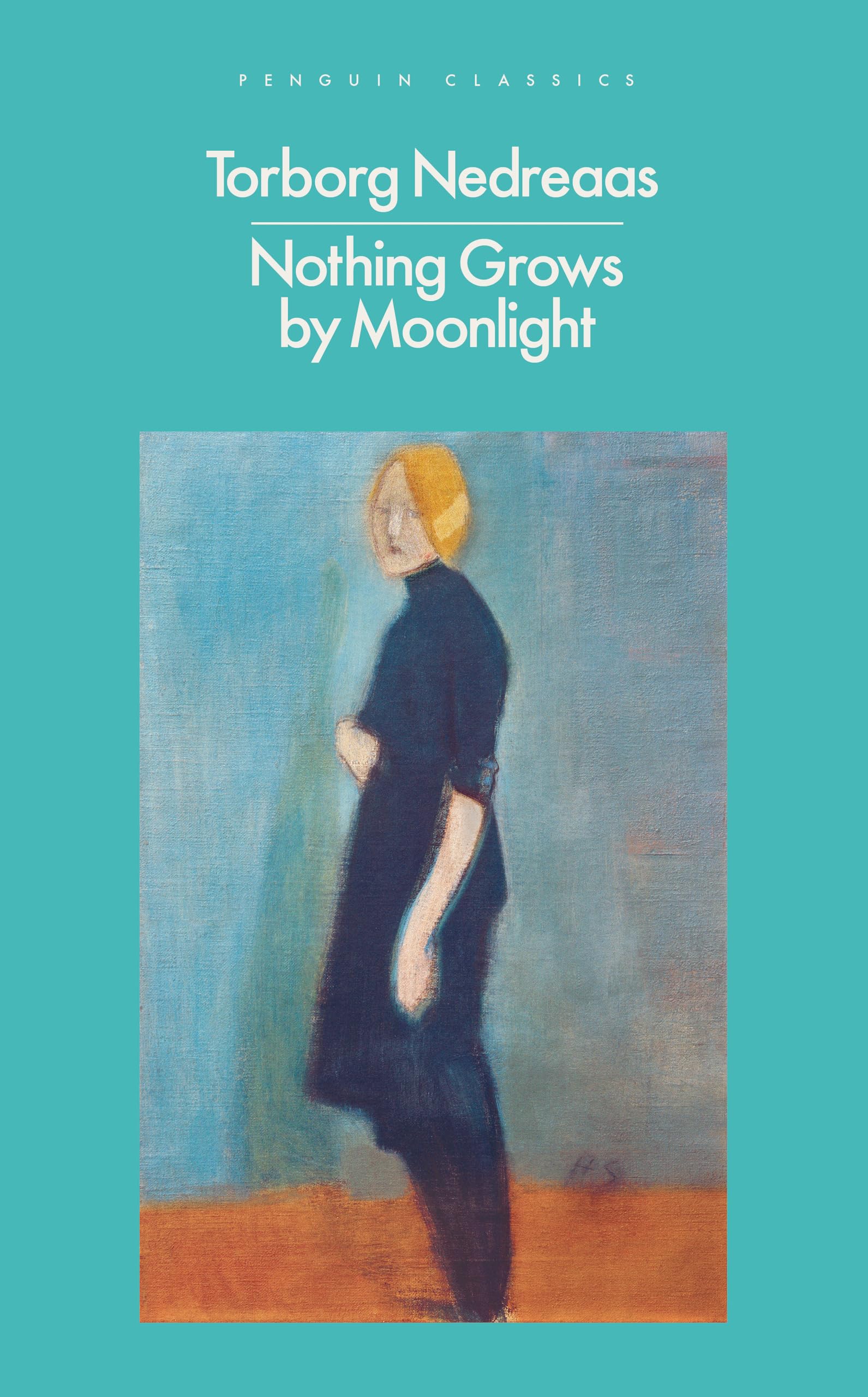 Nothing Grows by Moonlight (Penguin Modern Classics)