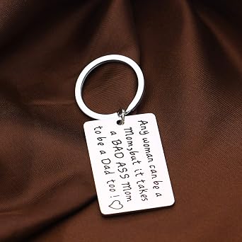 Bad Ass Mom Keychain - Single Mother It Takes a Dad Too Funny Gift