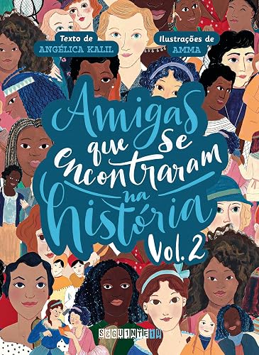 Amigas que se encontraram na História: volume 2