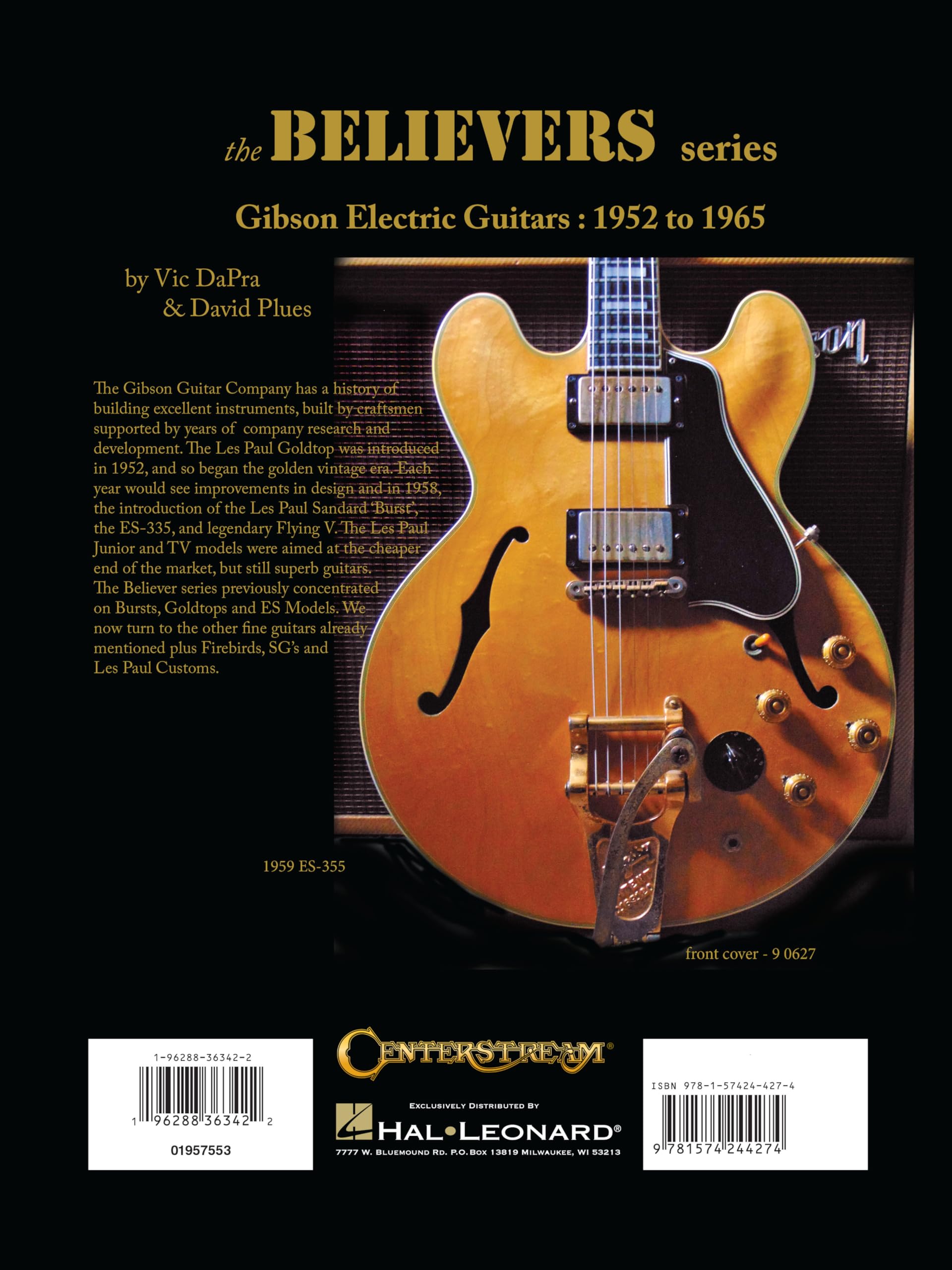 The Believers Series: Gibson Electric Guitars: 1952 to 1965