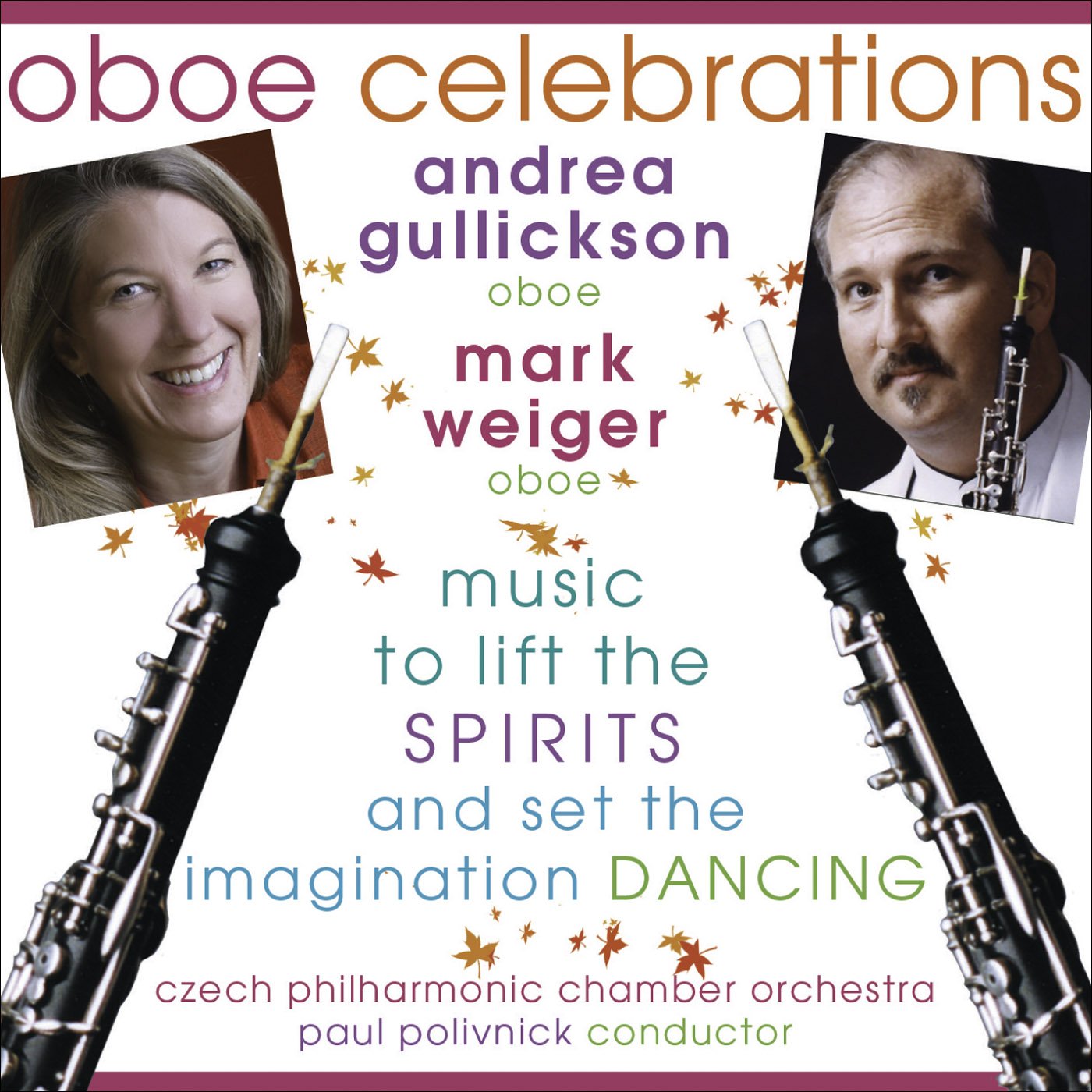 Oboe Celebrations (Baroque Concerti For 2 Oboes) [Audio CD] Gullickson; Weiger; Czech Philharmonic Chamber Orchestra; Polivnick; Vivaldi Antonio; Albinoni to and Polivnick