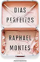 Dias perfeitos (Edição de colecionador)