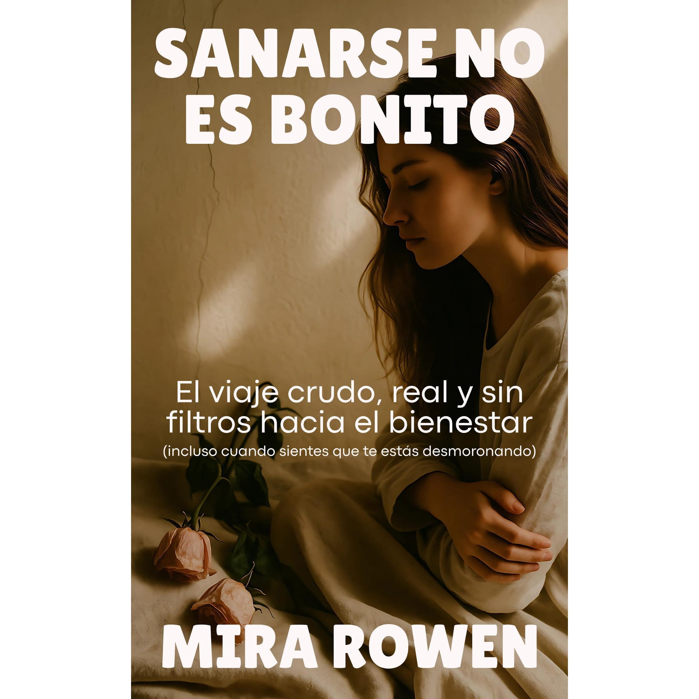 Sanarse No Es Bonito