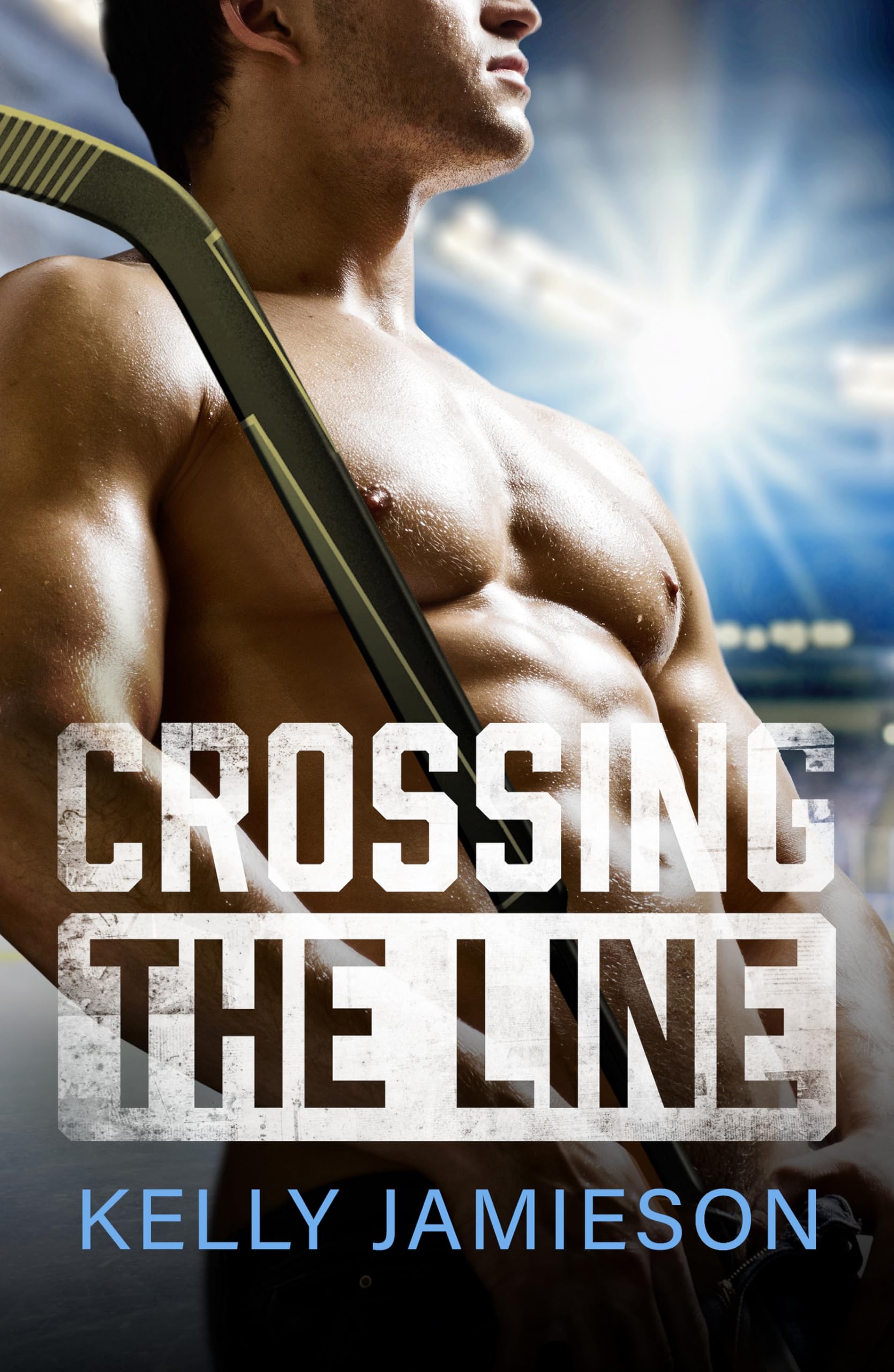Crossing the Line: A BRAND NEW brother's-best-friend Hockey Romance for 2025 (The New Jersey Storm Book 1)