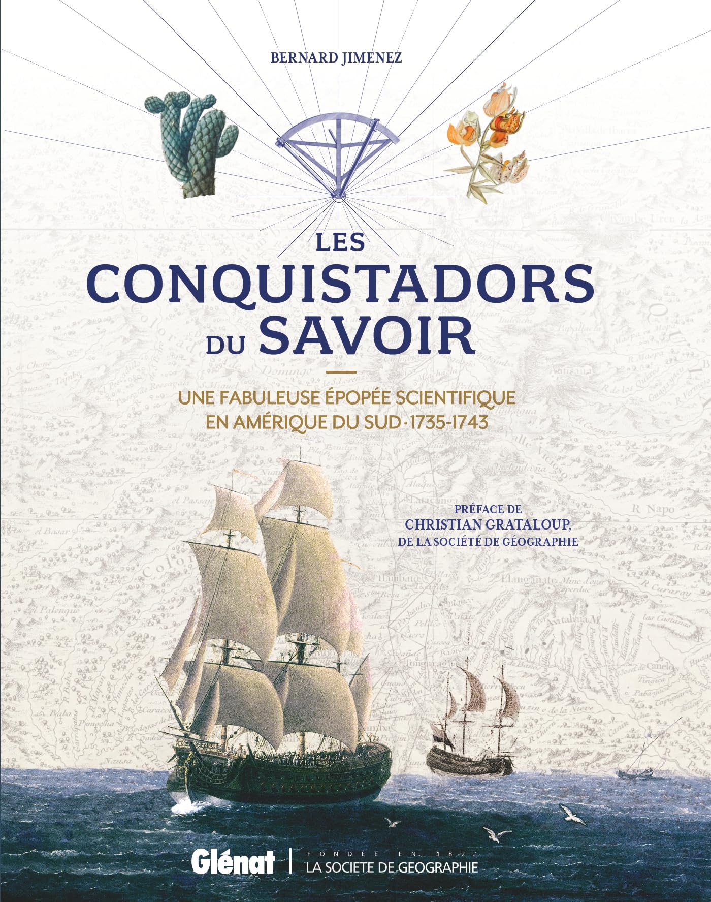 Les Conquistadors du savoir: Une fabuleuse épopée scientifique en Amérique du Sud · 1735-1743