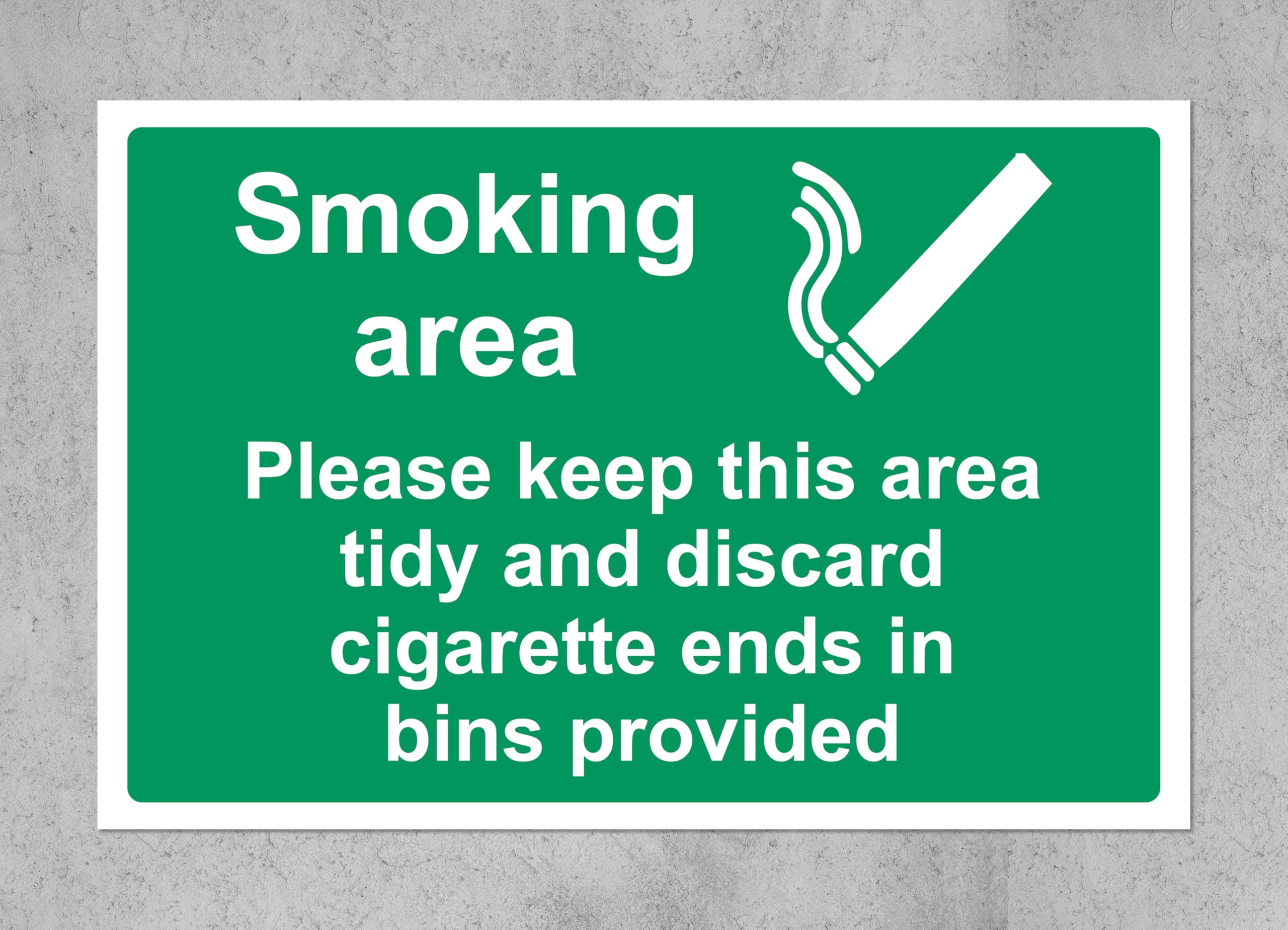 Smoking area Please keep this area tidy and use bins provided (L) - 3mm Aluminium sign (800mm x 600mm)