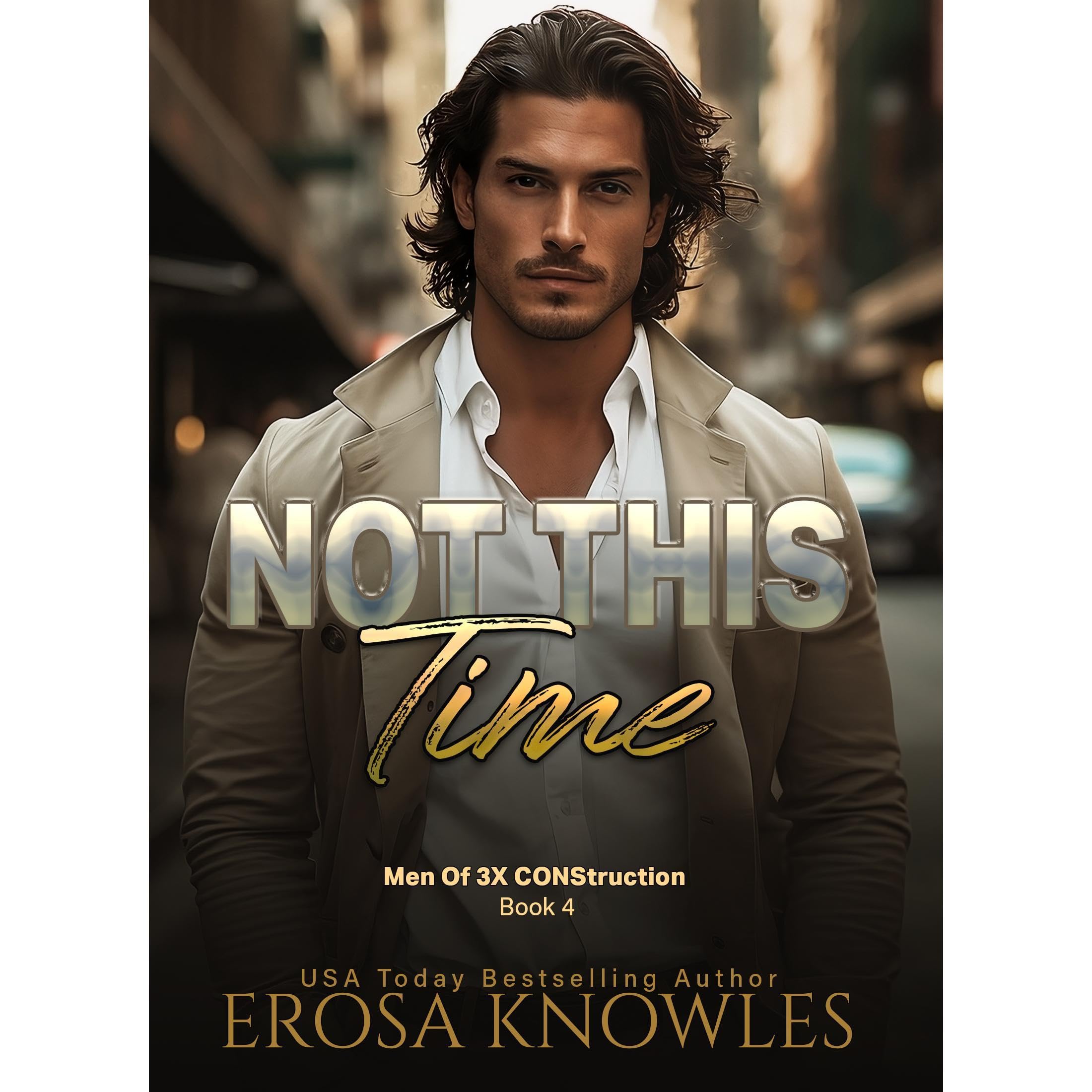 Not this Time- Opposites Attract Novella