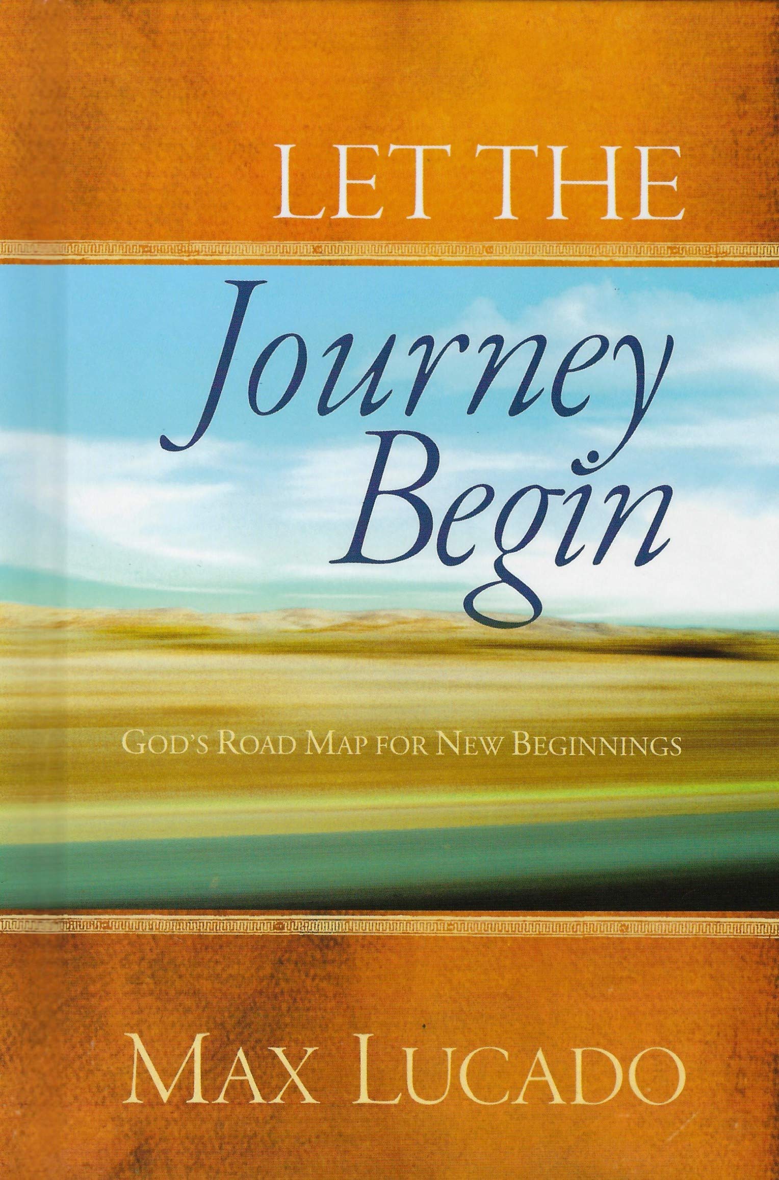 Cover of Let The Journey Begin God's Roadmap For New Beginnings