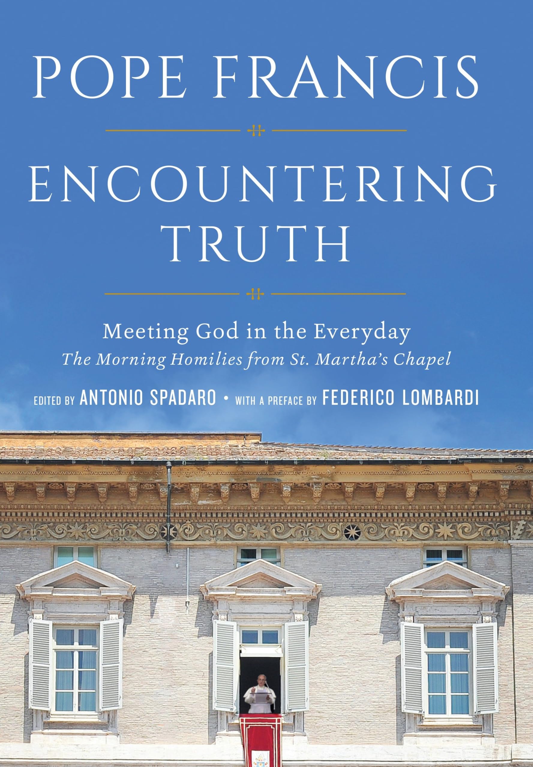 Buy Encountering Truth: Meeting God in the Everyday — BookShops.in