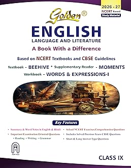 Golden English Language and Literature Study Material Based on NEW NCERT Beehive and Moments for Class-9 | For CBSE 2026 Board Exams | Solved NCERT Exercises | Previous Board Paper Solved