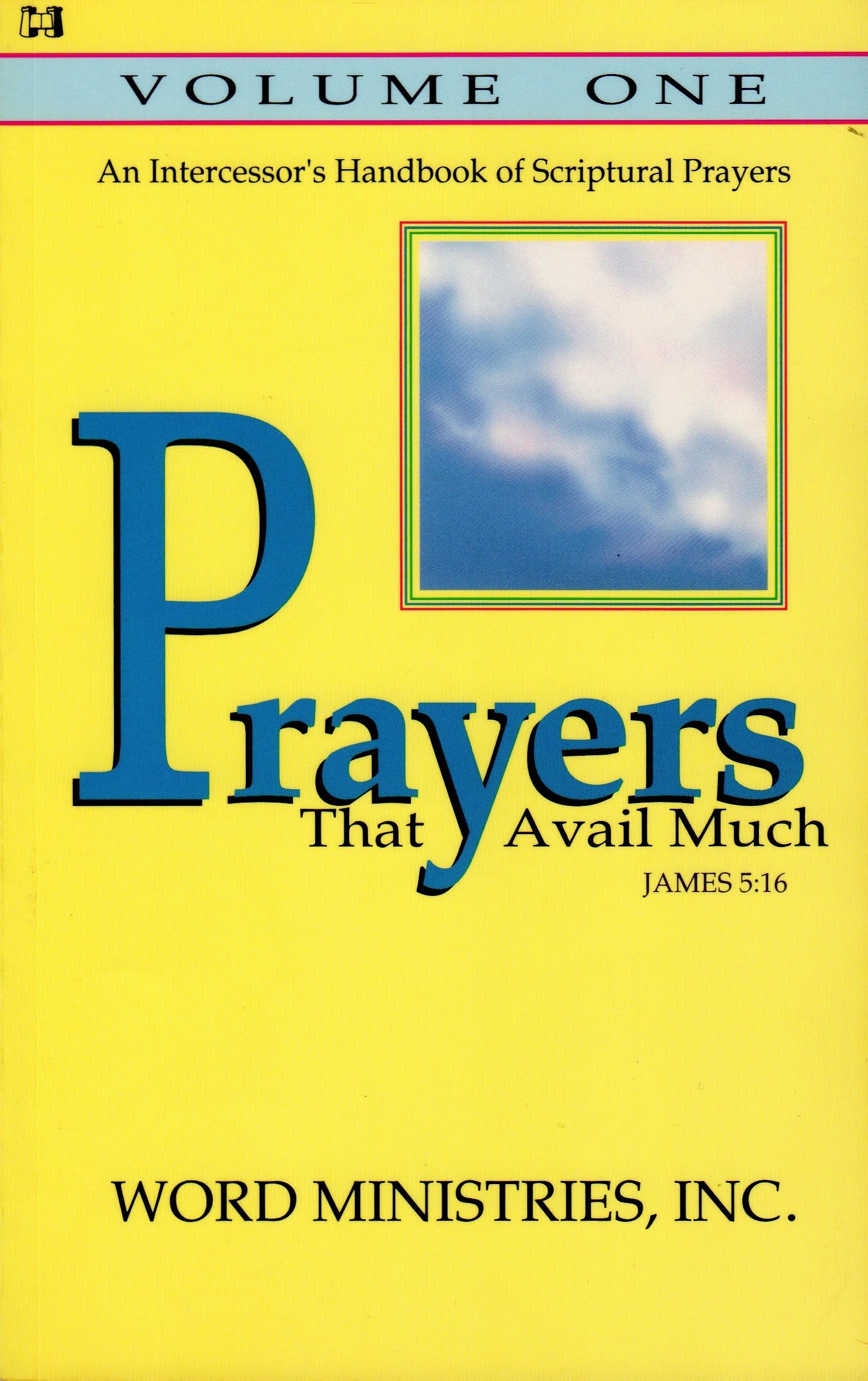 Prayers That Avail Much, Volume I