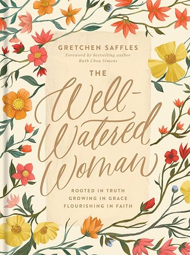 The Well-Watered Woman by Gretchen Saffles: A Gift for Spiritual Encouragement