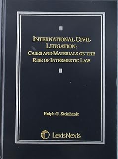 International Civil Litigation: Cases And Materials on the Rise of Intermestic Law