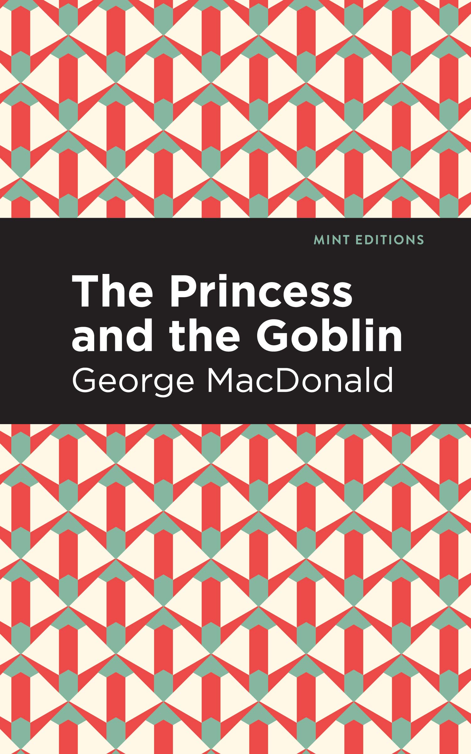 The Princess and the Goblin (Mint Editions (The Children's Library))