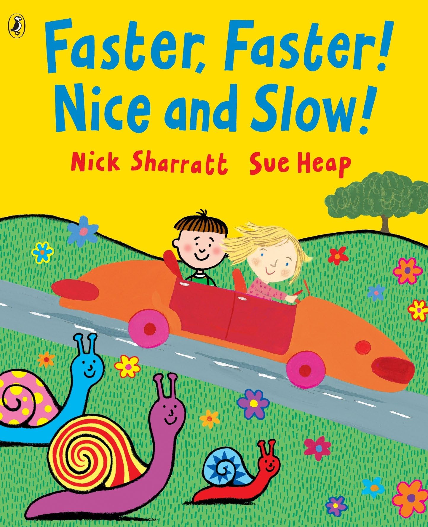 Puffin Faster, Faster, Nice and Slow