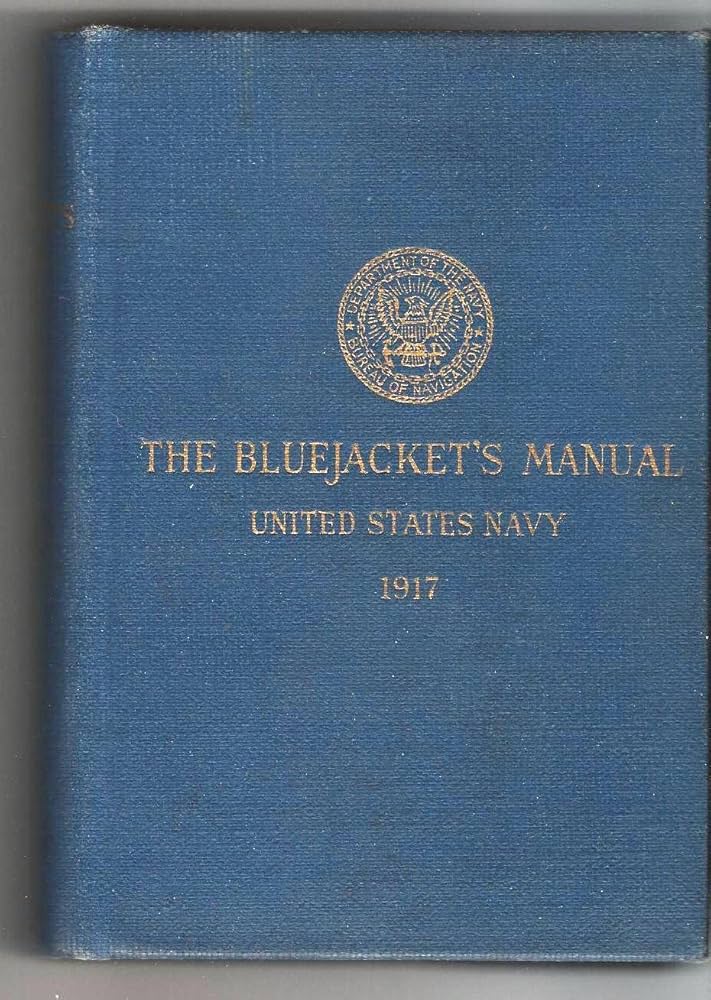 洋書 The Bluejackets' Manual 17th edition The Bluejacket's Manual United States Navy, 1917: Norman R. Van