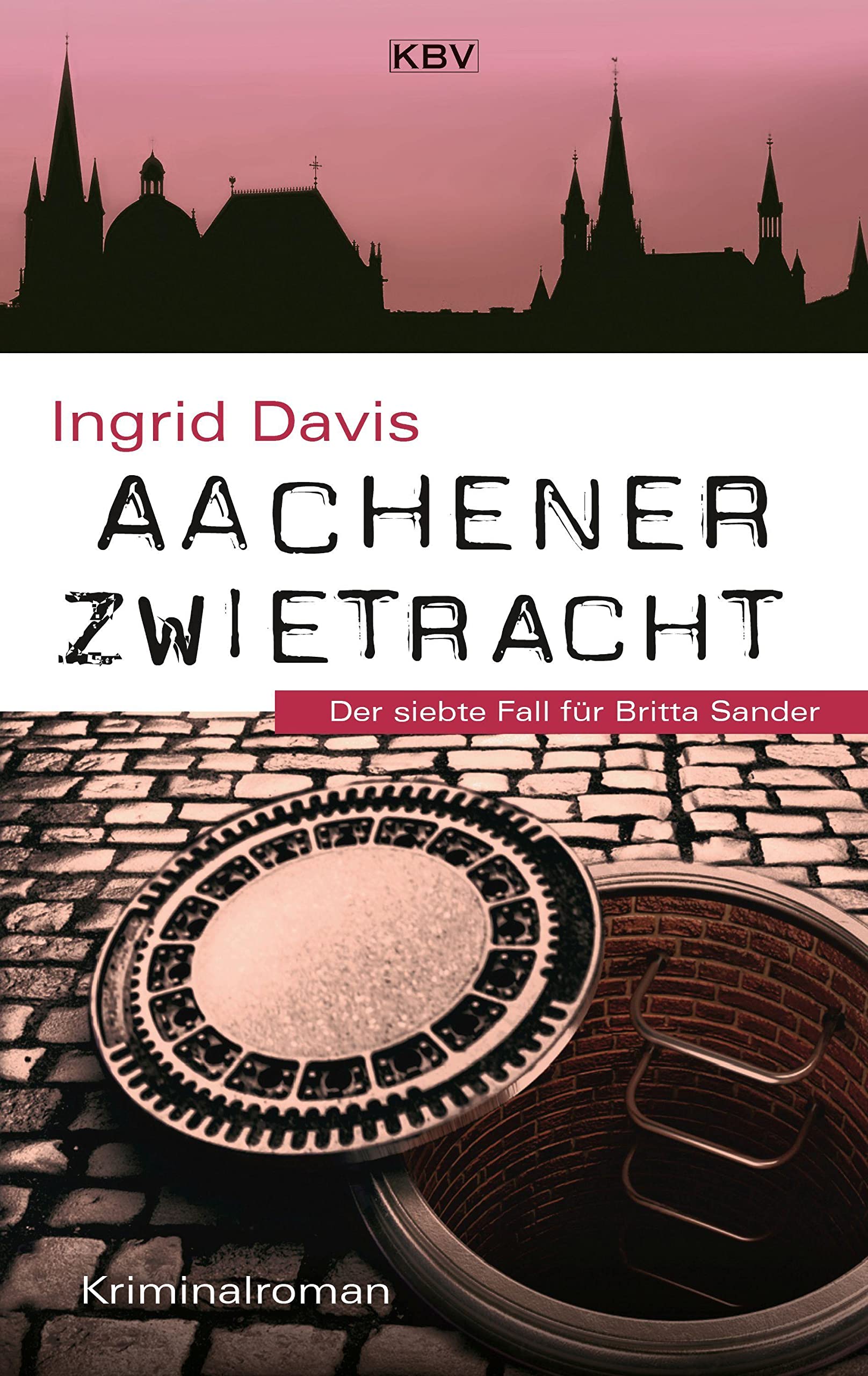 Kbv Aachener Zwietracht: Der Siebte Fall Für Britta Sander