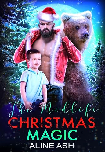 Midlife Christmas Magic: A Fated Mate Shifter Holiday Romance (Bear Mates Over Forty Book 8)
