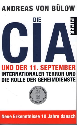 Die CIA und der 11. September: Internationaler Terror und die Rolle der Geheimdienste
