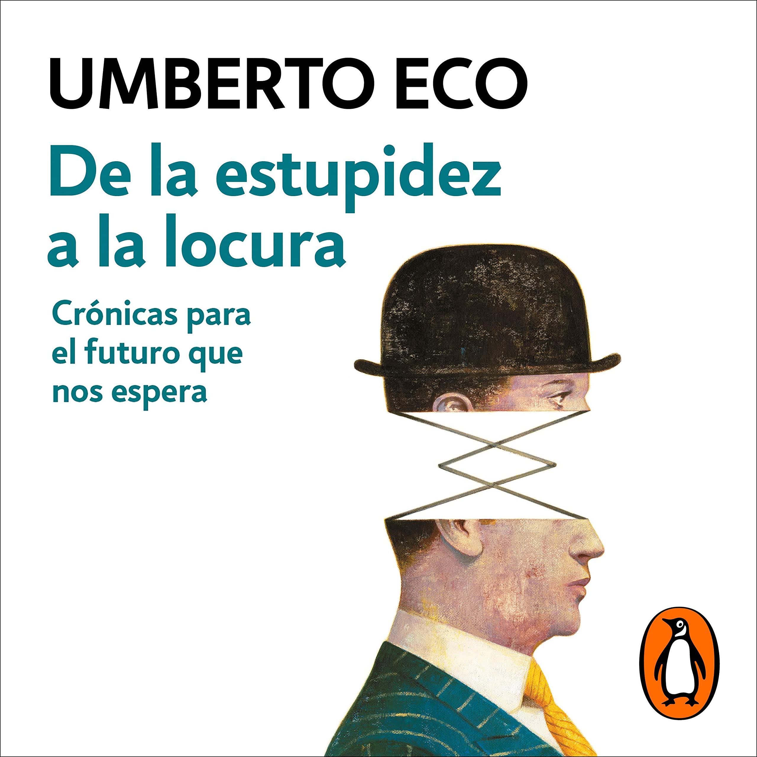 Cover art for De la estupidez a la locura [From Stupidity to Madness]