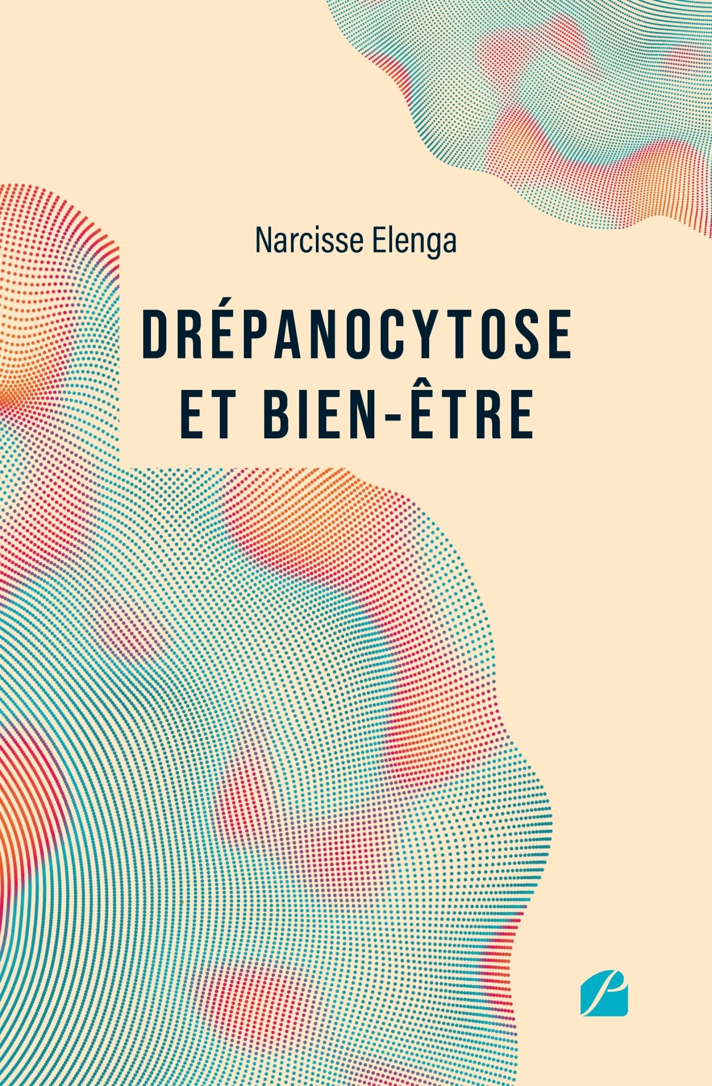 Drépanocytose et bien-être: Comprendre la maladie, améliorer sa qualité de vie – Un guide pour reprendre le pouvoir sur sa santé