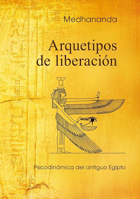 Portada de Arquetipos de liberación: Psicodinámica del antiguo Egipto