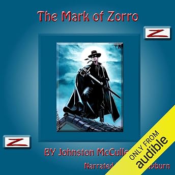 The Mark of Zorro Audiobook by Johnston McCulley episode artwork