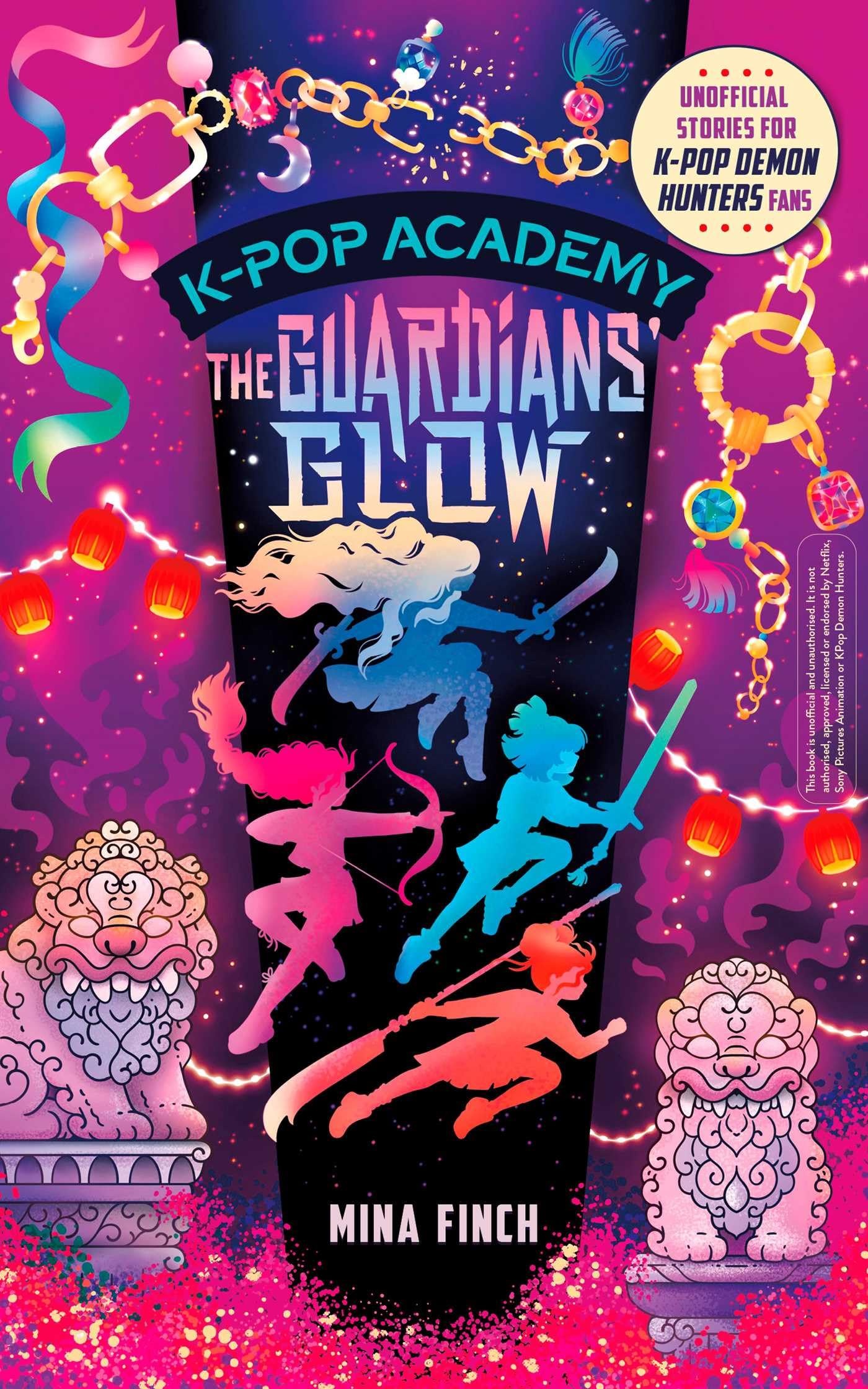 K-Pop Academy: Guardians' Glow: Unofficial adventure stories for K-Pop Demon Hunters fans: Volume 4
